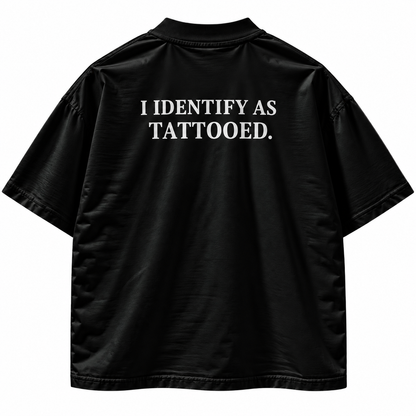 I Identify As Tattooed